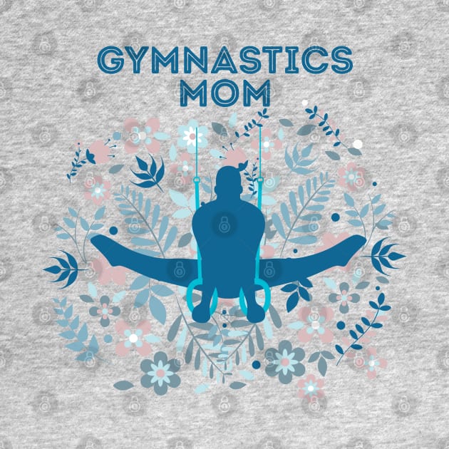 Gymnastics Mom by cacostadesign